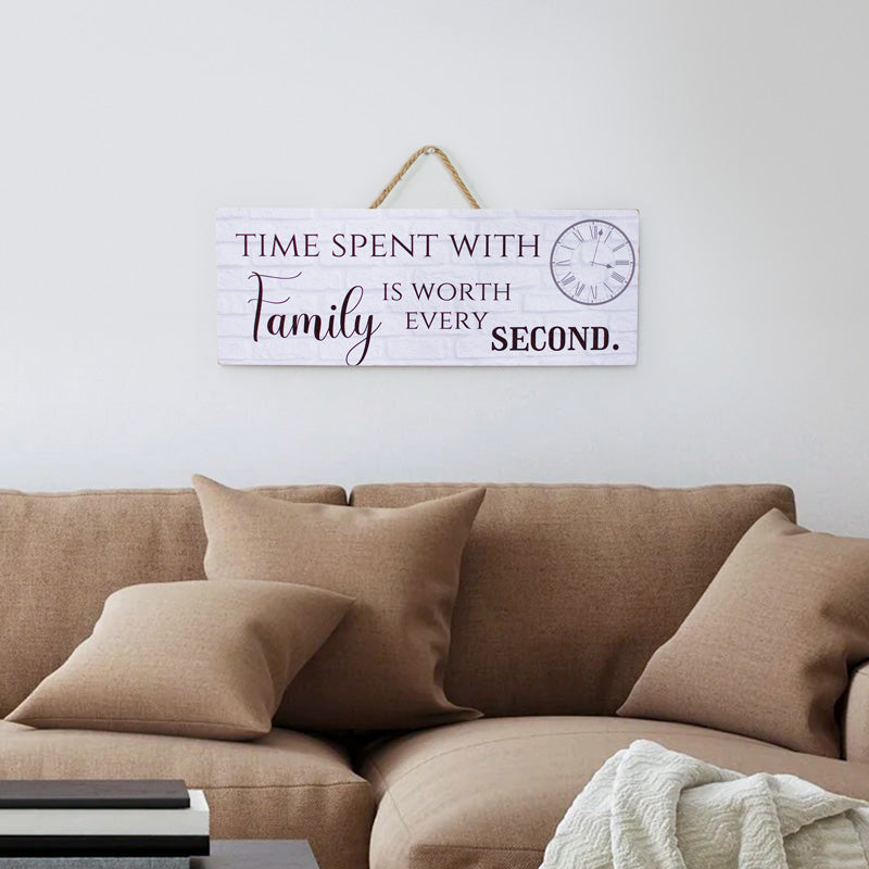 Worth Every Second Wall Hanging Plaque