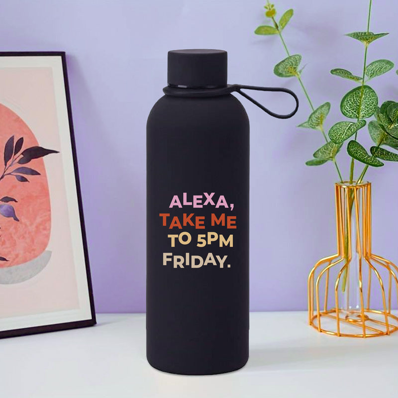 Alexa, Take Me to 5PM Friday Soft Touch Water Bottle – 500ml