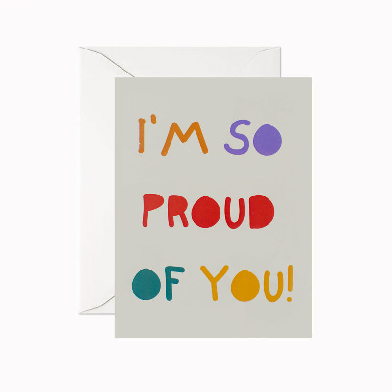 Proud Of You Greeting Card