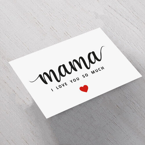 Mama - I Love You So Much A6 Card