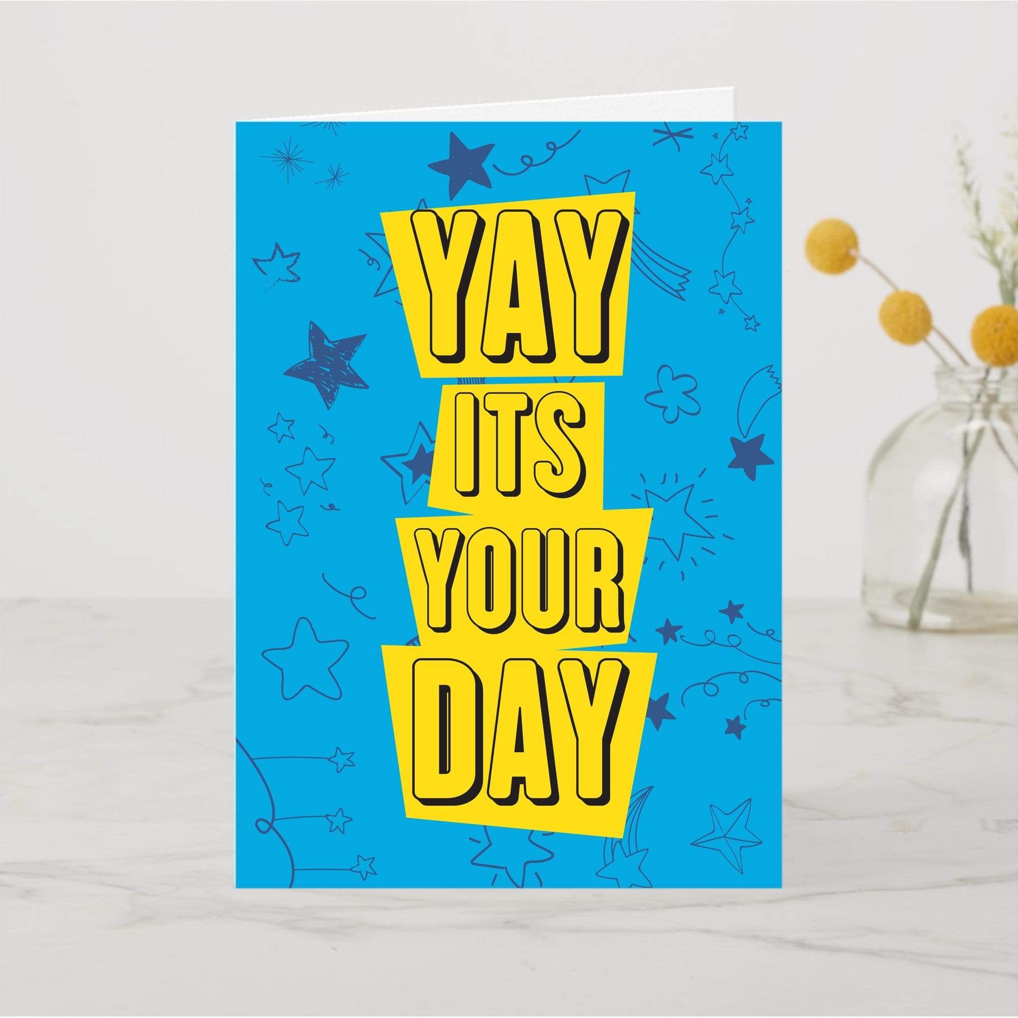 Yay It's Your Day Card